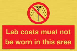 Lab coats must not be worn in this area